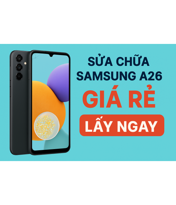 Thay màn hình Samsung A26